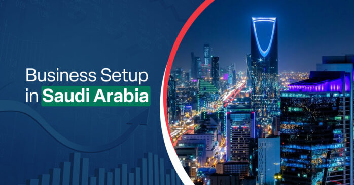 Business Setup in Saudi Arabia